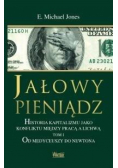 Jałowy pieniądz T.1 Od Medyceuszy do Newtona