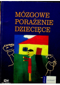 Mózgowe porażenie dziecięce