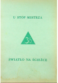 U stóp mistrza  światło na ścieżce
