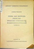 Studia nad rozwojem struktury społeczno - gospodarczej wczesnośredniowiecznej Szwecji