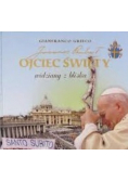 Ojciec Święty widziany z bliska