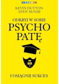Odkryj w sobie psychopatę i osiągnij sukces