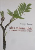 Idea miłosierdzia a dobroczynność i opieka