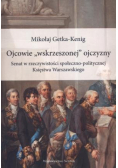 Ojcowie "wskrzeszonej" ojczyzny. Senat...