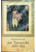 Jan Tarnowski 1488 - 1561