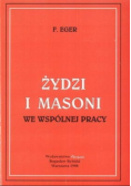 Żydzi i Masoni we wspólnej pracy reprint z 1908 r