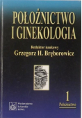 Położnictwo i ginekologia Tom I