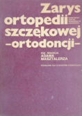 Zarys ortopedii szczękowej (ortodoncji)