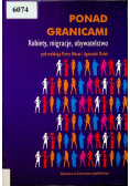 Ponad granicami kobiety migracje