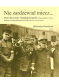 Nie zardzewiał miecz