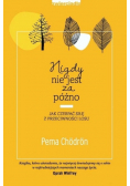 Nigdy nie jest za późno