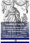 Iamblichus on the Mysteries of the Egyptians, Chaldeans, and Assyrians