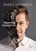 Włam się do mózgu plus autograf Kotarskiego