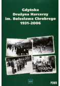 Gdyńska Drużyna Harcerzy im Bolesława Chrobrego 1931-2006