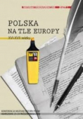 Materiały pokonferencyjne Zeszyt 1 Polska na tle Europy XVI - XVII wieku