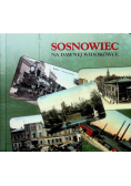 Sosnowiec a dawnej widokówce
