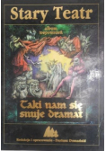 Stary Teatr, album wspomnień. Taki nam się snuje dramat