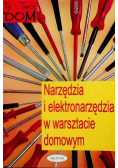 Narzędzia i elektronarzędzia w warsztacie domowym