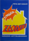Uwaga złodziej poradnik antywłamaniowy