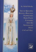 Tryumf Królowej Różańca Świętego Najświętszej Maryi Panny Fatimskiej przez Jej Niepokalane Serce