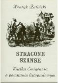 Stracone szanse Wielka Emigracja o powstaniu listopadowym