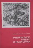 Pierwsze wieki Krakowa