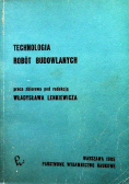 Technologia robót budowlanych