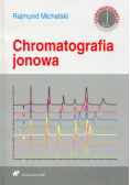 Michalski Rajmund - Chromatografia jonowa