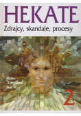 Hekate 2 Zdrajcy skandale procesy Tom 2