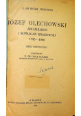 Józef Olechowski Archidiakon i sufragan krakowski 1735 1806 1926 r.