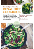 The Budget Friendly Renal Diet Cookbook
