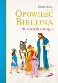 Opowieść biblijna Na ścieżkach Ewangelii