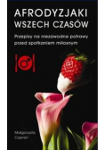 Afrodyzjaki wszech czasów