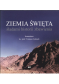 Ziemia Święta śladami historii zbawienia