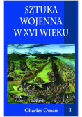 Sztuka wojenna w XVI wieku Tom 1