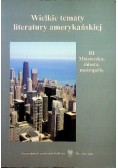 Wielkie tematy literatury amerykańskiej III