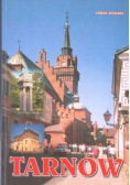 Tarnów Miasto z tradycją otwarte na przyszłość
