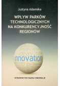 Wpływ parków technologicznych na konkurencyjność regionów
