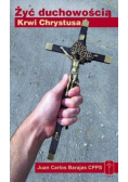 Żyć duchowością Krwi Chrystusa