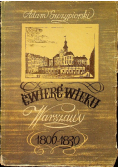 Ćwierć wieku Warszawy 1806 - 1830
