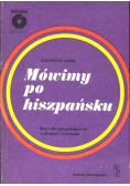 Mówimy po hiszpańsku Kurs dla początkujących