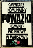 Cmentarz komunalny powązki dawny wojskowy w Warszawie