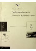 Przedstawienie i znaczenie Próba analizy semiologicznej rysunku