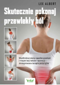 Skutecznie pokonaj przewlekły ból