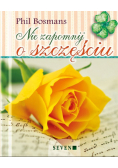 Nie zapomnij o szczęściu Wydanie kieszonkowe