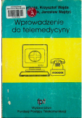 Wprowadzenie do telemedycyny