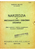 Narzędzia do mechanicznej obróbki drewna 1947 r