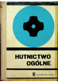 Hutnictwo ogólne