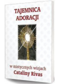 Tajemnica adoracji w mistycznych wizjach C. Rivas