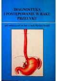 Diagnostyka i postępowanie w raku przełyku
